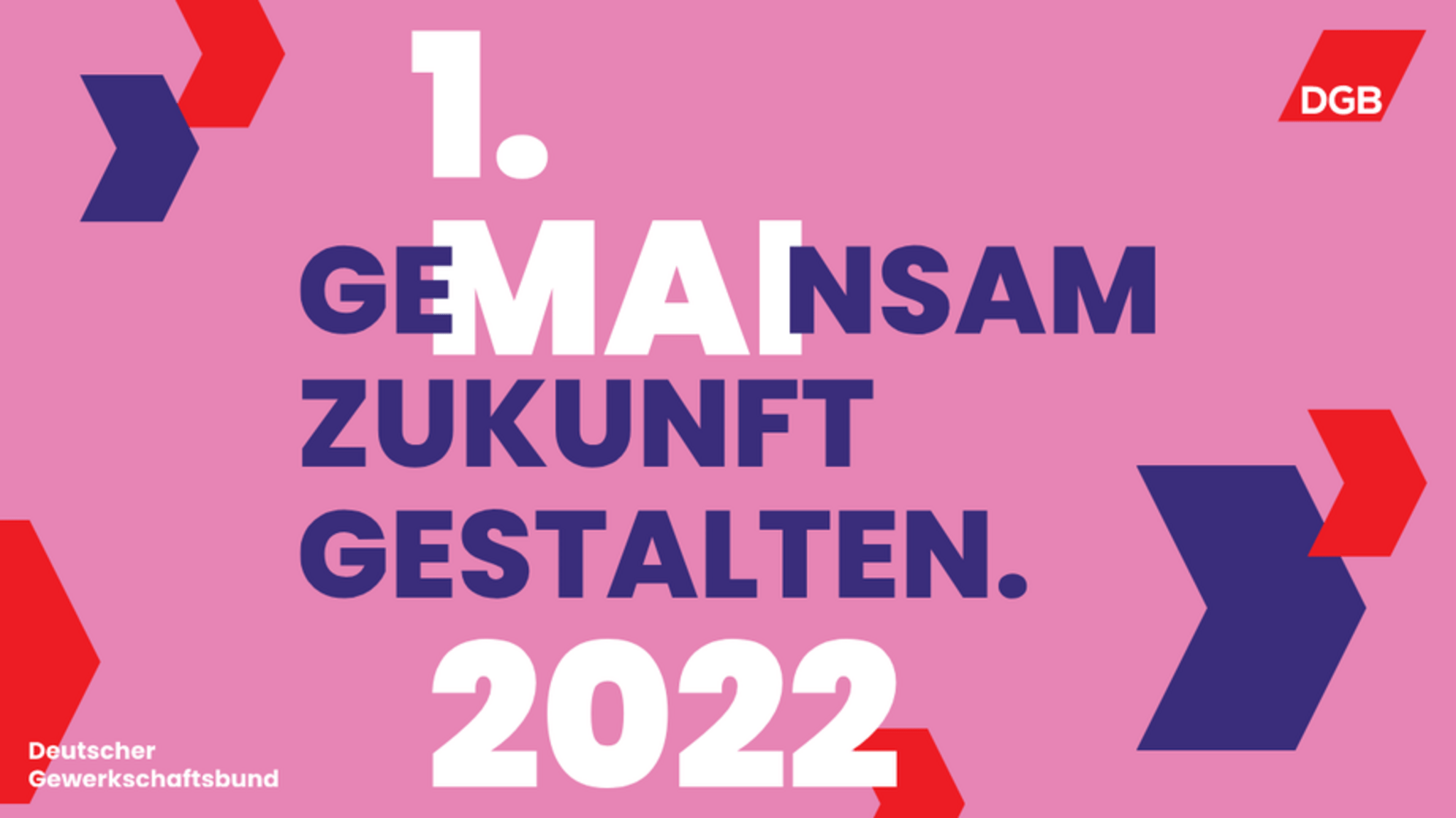 Plakat zum 1. Mai 2022 (Foto: DGB)